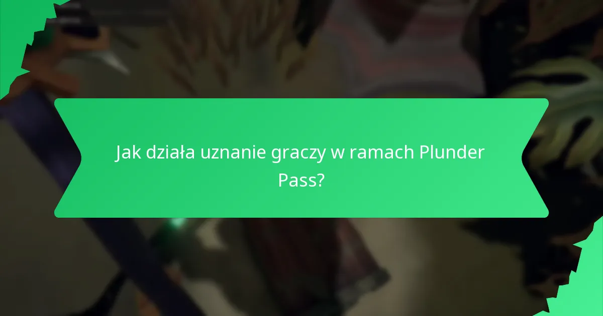 Jakie nagrody związane z wydarzeniami są związane z Plunder Pass?