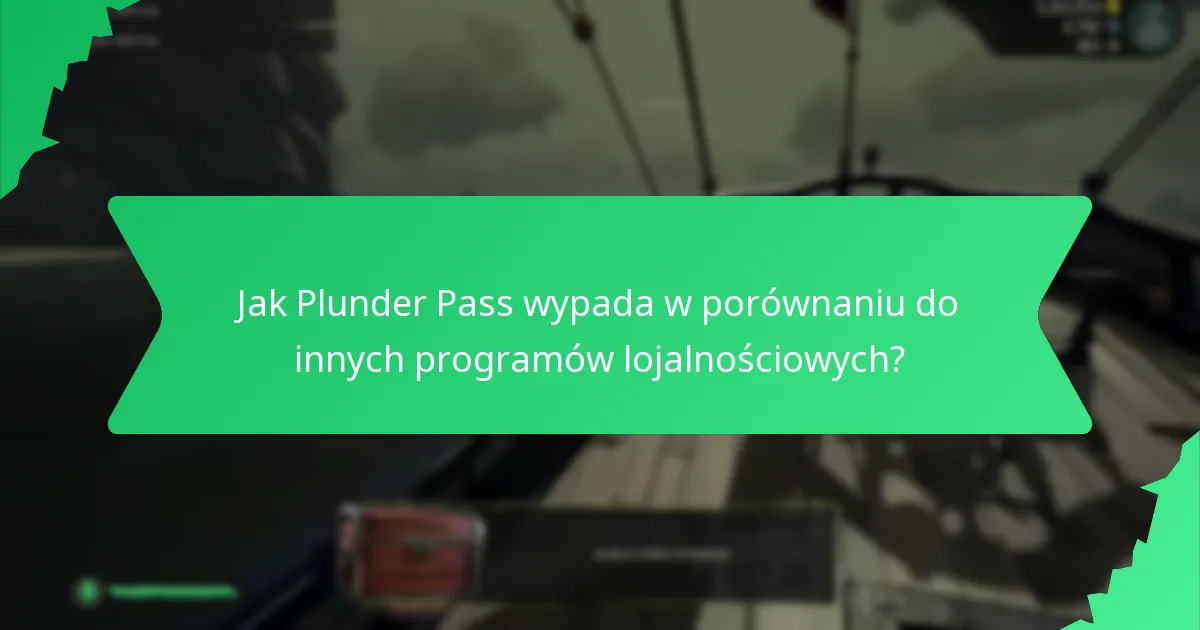 Jakie są zachęty do zaangażowania w Plunder Pass?