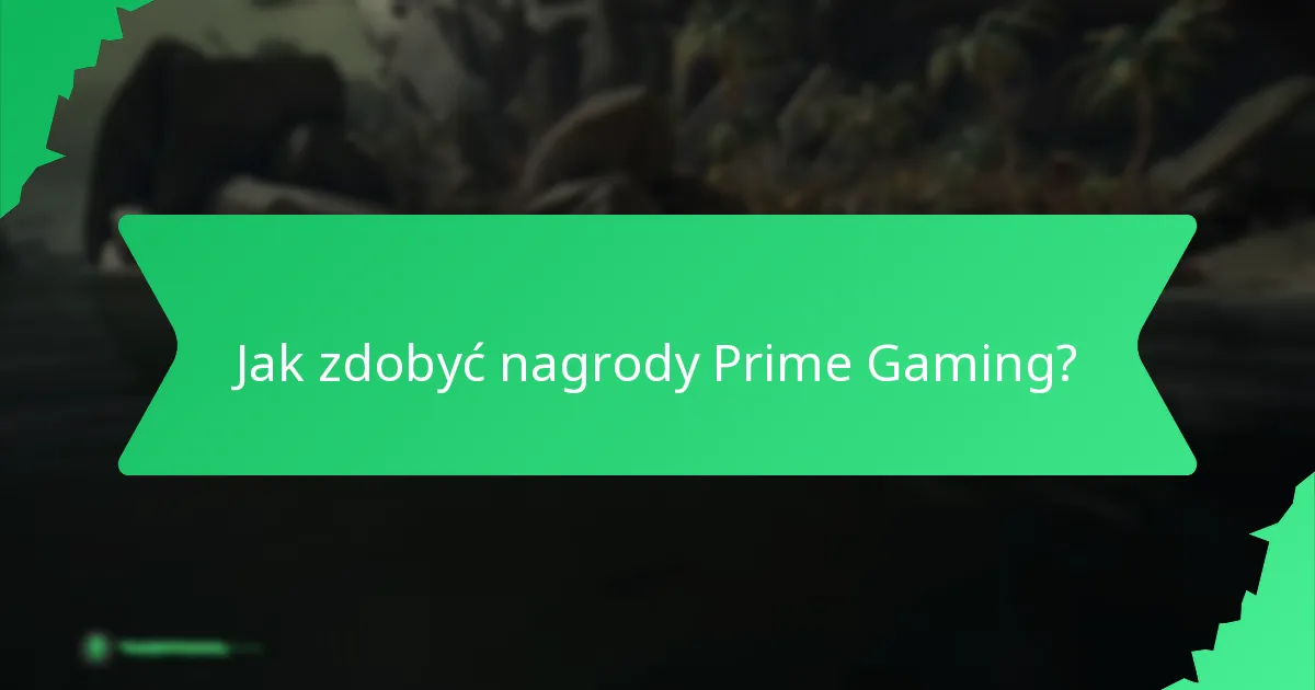 Jak zdobyć nagrody Prime Gaming?