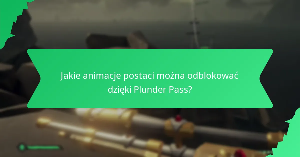 Jakie efekty wizualne są częścią nagród Plunder Pass?