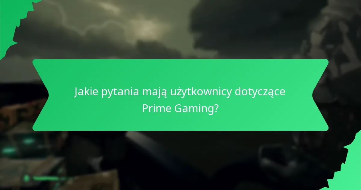 Jakie są doświadczenia użytkowników z roszczeniami Prime Gaming?