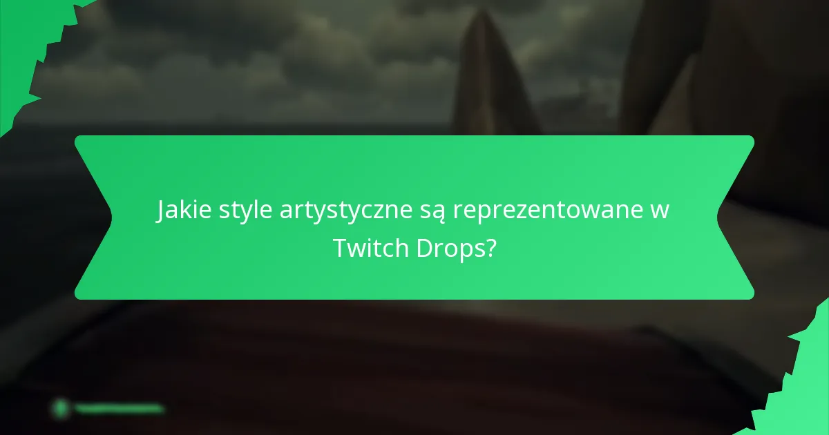 Jak użytkownicy mogą dostosować swoje Twitch Drops?